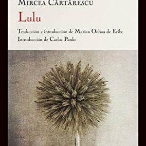 Portada de Mircea Cartarescu Lulú Editorial impedimenta