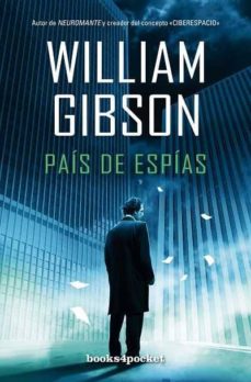 Portada de William Gibson País de espias Editorial Plata