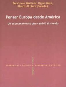 Portada de Felicísimo Martínez, Reyes Mate y otros Pensar Europa desde América Editorial Anthropos