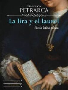 Portada de Francesco Petrarca La lira y el laurel Poesía latina selecta Editorial Anthropos