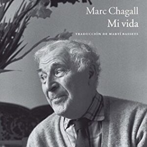 Portada de Marc Chagall Mi vida Editorial Acantilado