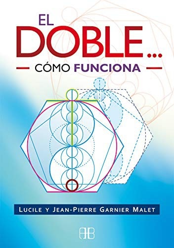 Portada de Garnier Malet El doble ... ¿cómo funciona? Editorial Arkano Books