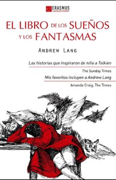 Portada de Andrew Lang El libro de los sueños y los fantasmas Editorial Erasmus