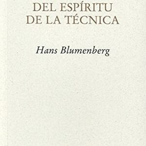 Portada de Hans Blumenberg Historia del espíritu de la técnica Editorial Pre-Textos