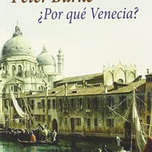 Portada de Peter Burke ¿Por qué Venecia? Editorial Casimiro