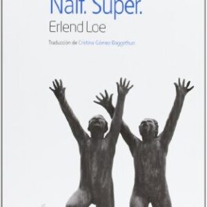 Portada de Loe Erlend Naíf Súper colección letras nórdicas Editorial Nórdica
