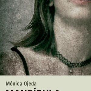 Portada de Mónica Ojeda Mandíbula Editorial Candaya