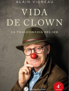 Portada de Alain Vigneau Vida de clown Editorial La llave