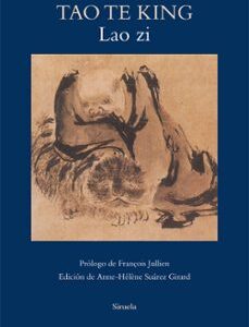 Portada de Lao Zi Tao Te King Prólogo Francois Jullien Editorial Siruela