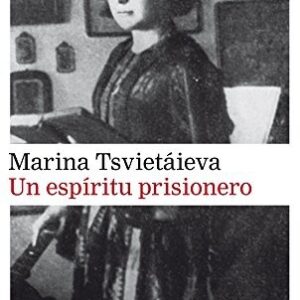 Portada de Marina Tsvietáieva Un espíritu prisionero Editorial Galaxia Gutenberg