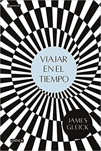 Portada de James Gleick Viajar en el tiempo Editorial Crítica