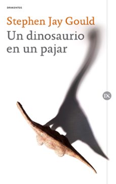Portada de Stephen Jay Gould Un dinosaurio en un pajar Editorial Crítica