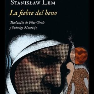 Portada de Stanislaw Lem La fiebre del heno Katar Editorial Impedimenta