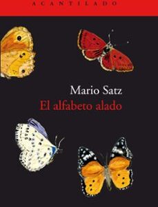 Portada de Mario Satz Tetelbaum El alfabeto alado Editorial Acantilado