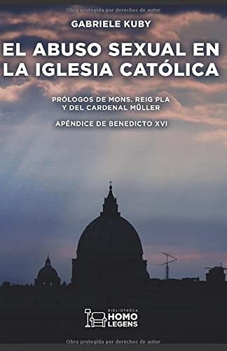 Portada de Gabriele Kuby El abuso sexual en la iglesia católica Editorial Homo legens