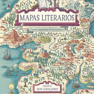 Portada de Huw Lewis Jones Mapas literarios Tierras imaginarias de los escritores Editorial Taschen