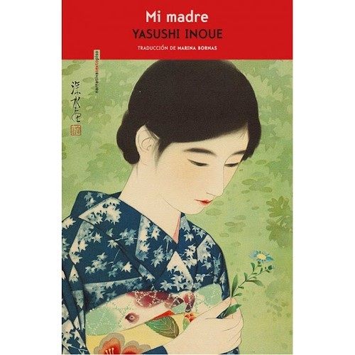 Portada de Yasushi Inoue Mi madre Editorial Sexto piso