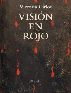 Portada de Victoria Cirlot Visión en rojo Editorial Siruela
