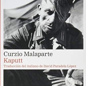 Portada de Malaparte Curzio Kaputt Editorial Galaxi Gutenberg