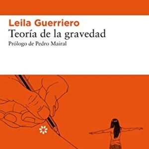 Portada de Leila Guerriero Teoría de la gravedad Editorial Libros del asteroide