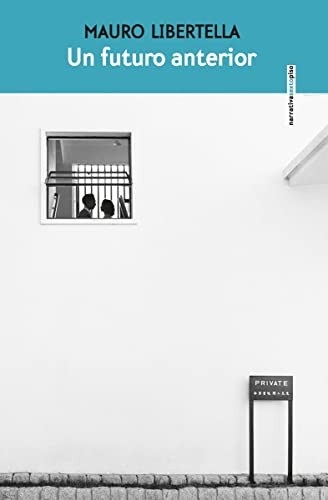 Portada de Mauro Libertella Un futuro anterior Editorial Sexto Piso