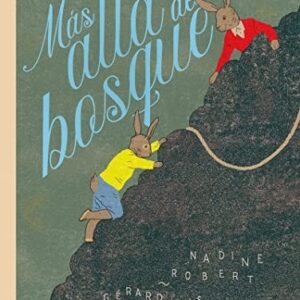 Portada de Rober Dubois Mas allá del bosque Editorial Pipala