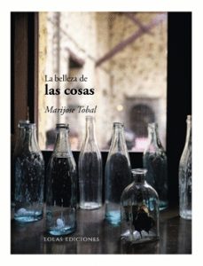 Portada de Marijose Tobal La belleza de las cosas Eolas Ediciones