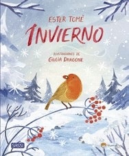 Portada de Ester Tomé Invierno Ilustraciones de Giulia Dragone Editorial Sassi