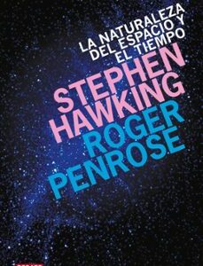 Portada de Stephen Hawking La naturaleza del espacio y el tiempo Editorial Debate