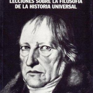 Portada de Georg Wilhelm Friedrich Hegel Lecciones sobre la filosofía de la historia universal Editorial Alianza