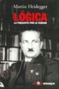 Portada de Martín Heidegger Lógica La pregunta por la verdad Editorial Alianza