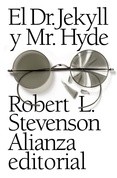 Portada de Robert Louis Stevenson El Dr. Jekyll y Mr. Hyde Alianza Editorial
