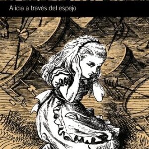 Portada de Lewis Carroll Alicia a través del espejo Editorial Alianza