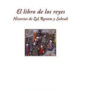 Portada de Firdusi El libro de los reyes Tapa dura Alianza Editorial