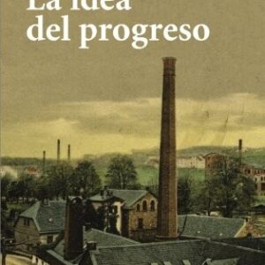 Portada de John Bury La idea del progreso Editorial Alianza