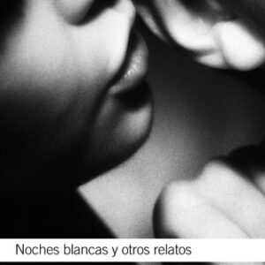 Portada de Fiódor Dostoyevski Noches blancas y otros relatos Alianza Editorial