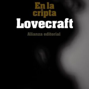 Portada de Howard Phillips Lovecraft En la cripta Editorial Alianza
