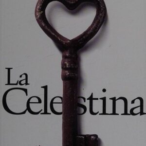 Portada de Fernando de Rojas La celestina Edición Dorothy Severin Alianza
