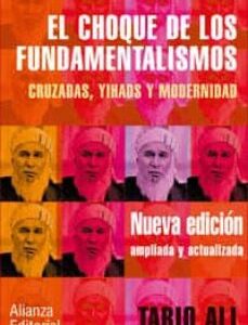 Portada de Tariq Alí El choque de los fundamentalismos Editorial Alianza
