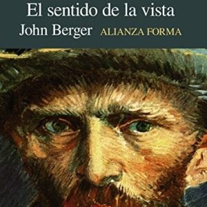 Portada de John Berger El sentido de la vista Editorial Alianza