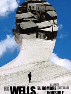 Portada de H. G. Wells El hombre invisible Alianza Editorial