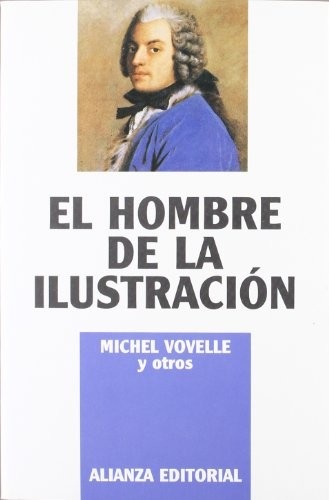 Portada de Michel Vovelle El hombre de la ilustración Alianza Editorial