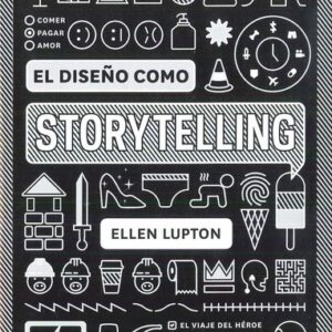 Portada de Ellen Lupton El diseño como Storytelling Editorial Gg