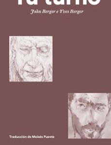 Portada de John Berger Tu turno Editorial Gg