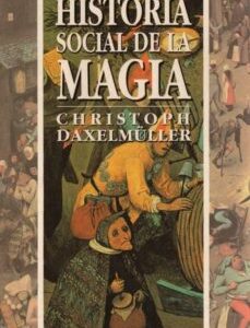 Portada de Christoph Daxelmüller Historia social de la magia Editorial Herder