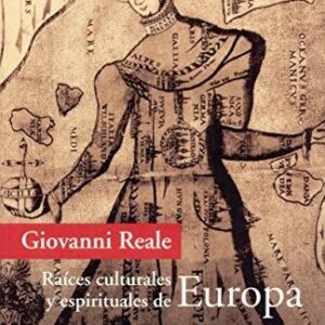Portada de Giovanni Reale Raíces culturales y espírituales de Europa Herder