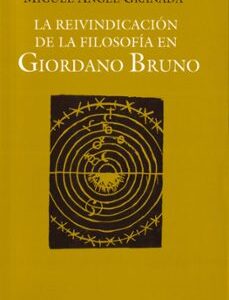 Portada de Miguel Angel Granada La reinvindicación de la filosofía en Giordano Bruno Editorial Herder