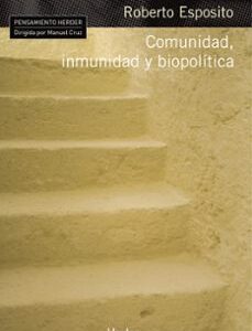 Portada de Roberto Esposito Comunidad, inmunidad, biopolítica Editorial Herder