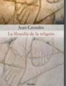 Portada de Jean Grondin La filosofía de la religión Editorial Herder