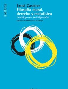 Portada de Ernst Cassirer Filosofía moral Derecho y metafísica Editorial Herder